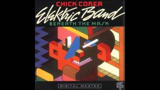 Chick Corea Elektric Band  Beneath The Mask  1 Beneath The Mask [upl. by Aiuqes]