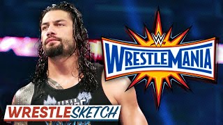 How Will Roman Reigns Win Wrestlemania  WrestleTalk Sketch [upl. by Suiram481]