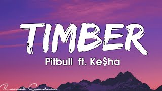 Pitbull  Timber Lyrics ft Keha [upl. by Siravat]