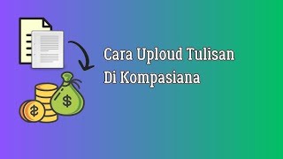 Cara Mudah Rilis Artikel di Halaman Kompasiana [upl. by Lladnew]