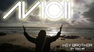 Avicii  Hey Brother  Real Sounds HD [upl. by Krm318]