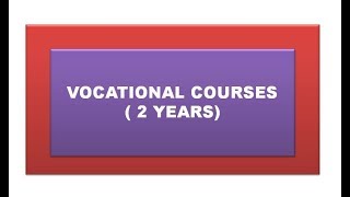 WHAT ARE THE VOCATIONAL COURSES IN 2 YEARS [upl. by Marguerita]