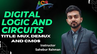 DLC I MUX I DEMUX I CMOS I Sahebur Rahman I AIUB Course Solution I ACS I AIUB I [upl. by Aenil105]