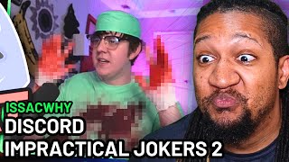 isaacwhy  Discord Impractical Jokers 2  Reaction [upl. by Aromat467]