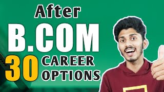 30 Career Options After Bcom in India 2022  Malayalam  What After Bcom [upl. by Oinoitna856]