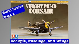 Building the Tamiya 172 F4U1D Corsair Part 1 Assembling the model kit [upl. by Orlosky]