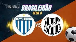 AVAÍ X PONTE PRETA  AO VIVO [upl. by Biddle]