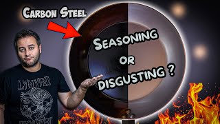 The Ultimate Guide To PROPERLY Seasoning Carbon Steel Pans  Seasoned or Dirty [upl. by Sami]