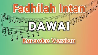 Fadhilah Intan  Dawai Karaoke Lirik Tanpa Vokal by regis [upl. by Dnalyar]