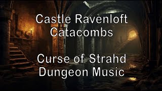 Castle Ravenloft Catacombs Battle Music  Curse of Strahd  Dungeons and Dragons Music  Cthulhu DND [upl. by Annailuj]