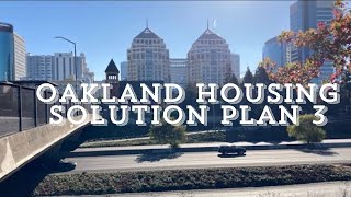 Oakland Housing Solution Plan 3 ll Hwy980 Controversy  East Oakland Advocate  Derrick Soo [upl. by Llehctim]