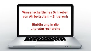 Einführung in die Literaturrecherche  Wissenschaftliches Schreiben von Arbeitsplan bis Zitieren [upl. by Zacharie]