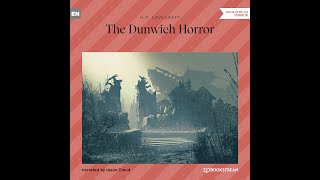 The Dunwich Horror – H P Lovecraft Full Horror Audiobook [upl. by Irvine]