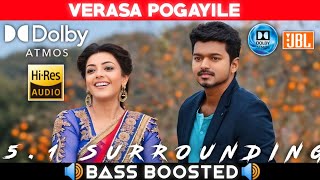 VERASA POGAYILE SONG  BASS BOOSTED  JILLA  VIJAY  DIMMAN  51 SURROUNDING  NXT LVL BASS [upl. by Serena]