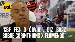 FLAMENGO X CORINTHIANS A CBF FEZ O RAZOÁVEL DIZ MARCOS BRAZ [upl. by Ire]