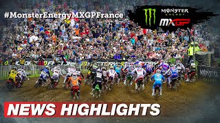 News Highlights  Monster Energy MXGP of France 2022 MXGP Motocross [upl. by Enitsyrhc]