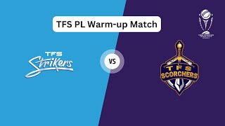 TFS Strikers vs TFS Scorchers WarmUp Match [upl. by Errick773]