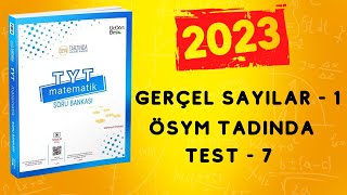 2023  345 TYT MATEMATİK SORU BANKASI ÇÖZÜMLERİ  GERÇEL SAYILAR  1  ÖSYM TADINDA TEST  7 [upl. by Elleuqram]