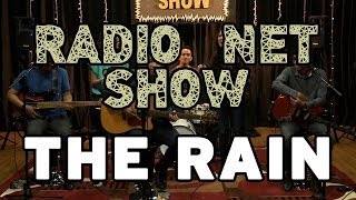 RADIO NET SHOW  The Rain [upl. by Christoffer]