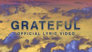 Grateful  Official Lyric Video  Elevation Worship [upl. by Lyrpa943]