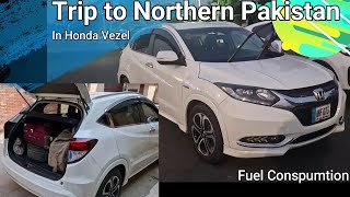 Honda Vezel Tour to Northern Pakistan  Part1  Honda Vezel Hybrid Fuel Consumption [upl. by Yrol]