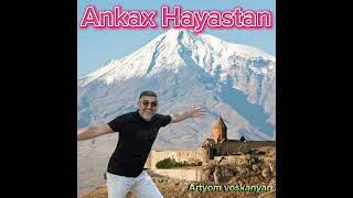 Artyom VoskanyanAnkax Hayastan Անկախ Հայաստան [upl. by Haidabez]