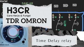 Fungsi amp Cara Kerja Time Delay Relay H3CR OMRON quotOnDelayquot [upl. by Stenger]