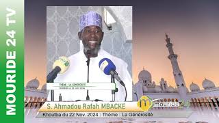 Khoutba S Ahmadou Rafahi Mbacke  22 Novembre 2024  La générosité nit ku sunu borom téral la [upl. by Nerrot]