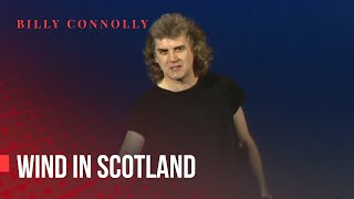 Billy Connolly  Wind in Scotland  Live at Usher Hall 1995 [upl. by Hedaza]