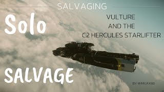 One man Salvage mission with Vulture and C2 [upl. by Joanie]