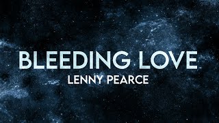 Lenny Pearce  Bleeding Love Remix Lyrics Extended [upl. by Naraj637]