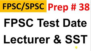 FPSC Test Date Announced for Lecturer and SST [upl. by Ratcliff]