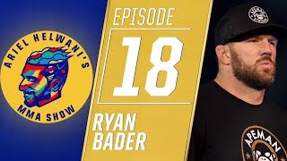 Ryan Bader on fighting Fedor Emelianenko his beef with Daniel Cormier  Ariel Helwanis MMA Show [upl. by Harpole]