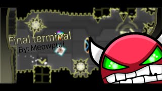 Final terminal By Meowpuri  3CL1PS3GD [upl. by Ulah]