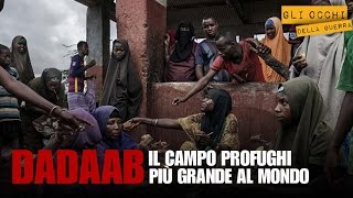 Dadaab il campo profughi più grande al mondo [upl. by Alamaj262]