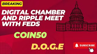 Breaking NEWS  RIPPLE meets with FEDS  Coinbase 50 with XRP and more  DOGE appointees 👊😎 [upl. by Massarelli406]