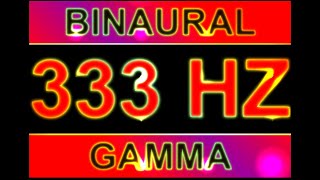 PURE 333HZ BINAURAL BEATS 🔊  8D  GAMMA WAVES [upl. by Jilleen]