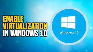 How to Enable Virtualization in Windows 10 2024  Increase Performance [upl. by Moorefield]