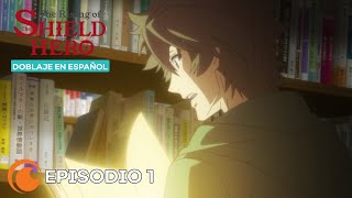 The Rising of the Shield Hero  Episodio 1 COMPLETO Doblaje en español [upl. by Nordine]