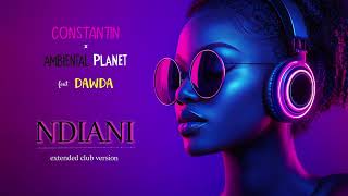 Constantin x Ambiental Planet feat Dawda  Ndiani Afro House Club Version  Visual [upl. by Mcgaw676]