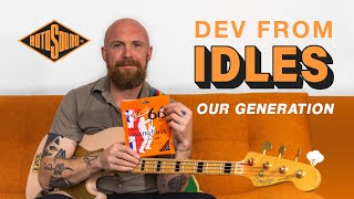 Dev from IDLES – Our Generation  Swing Bass 66  Rotosound [upl. by Ys954]