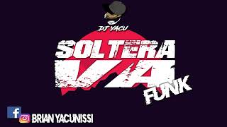 Soltera Va  Los Nota Lokos  Dj Yacu  Perreo Funk [upl. by Winston]