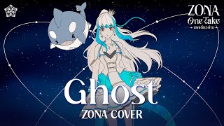 GHOST  Hoshimachi Suisei 星街すいせい cover  ZONA ONE TAKE 🐳 [upl. by Eissehc]