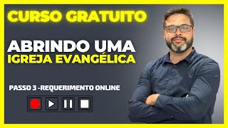 COMO ABRIR UMA IGREJA  PASSO 3 REQUERIMENTO [upl. by Xantha613]