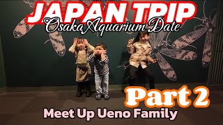 JAPAN TRIP  Explore Osaka Aquarium with Mas Natsuki dan Ritsuki [upl. by Dorice]