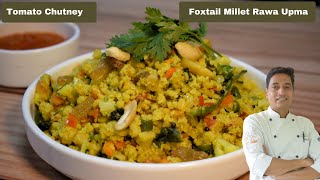 Foxtail Millet Recipes  How to Make Millets Rava Upma  Breakfast Recipes  Chef Sahajan [upl. by Rew]