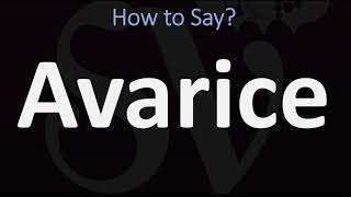 How to Pronounce Avarice CORRECTLY [upl. by Rehpoitsirhc]