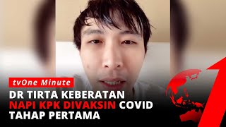 Tahanan KPK Ikut Vaksinasi Covid19 Gratis dr Tirta Harusnya Mereka Bayar Sendiri  tvOne Minut [upl. by Llenehs]