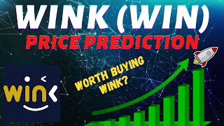 WINK Price Prediction 2021  Is it Worth Buying Wink WIN COIN PRICE PREDICTION [upl. by Mizuki]