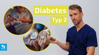 Diabetes Typ 2 verstehen Ursachen Symptome Diagnose amp Therapie  DocTommy [upl. by Chasse]